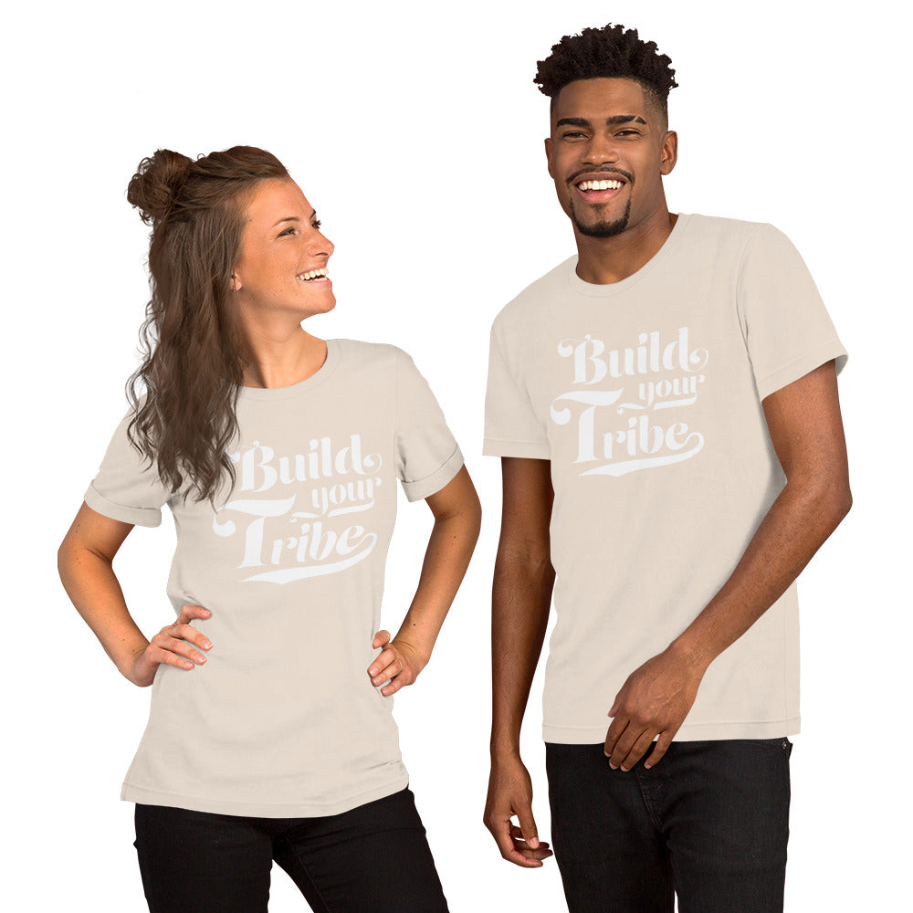 Unisex Build your Tribe Tee- White logo